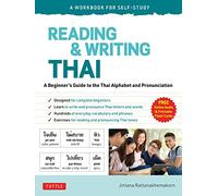 Reading & Writing Thai: A Workbook for Self-Study: A Beginner's Guide to the Thai Alphabet and Pronunciation (Free Online Audio and Printable Flash Cards) (Workbook For Self-Study)