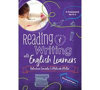 Reading & Writing with English Learners: A Framework for K-5: A Framework for K-