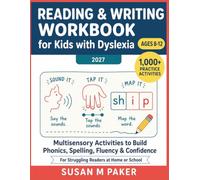 READING & WRITING WORKBOOK FOR KIDS WITH DYSLEXIA | AGES 8-12: Multisensory Activities to Build Phonics, Spelling, Fluency & Confidence For Struggling ... and Full Answer Key | 2026-2027 Edition