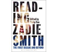 Reading Zadie Smith: The First Decade And Beyond