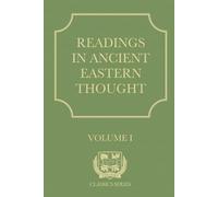 Readings in Ancient Eastern Thought (The Oaks Academy Classics Series)
