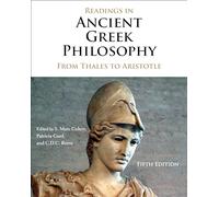 Readings in Ancient Greek Philosophy : From Thales to Aristotle