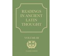 Readings in Ancient Latin Thought (The Oaks Academy Classics Series)