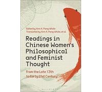 Readings in Chinese Women’s Philosophical and Feminist Thought: From the Late 13th to Early 21st Century