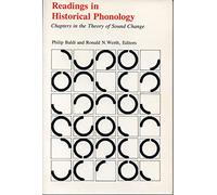 Readings in Historical Phonology: Chapters in the Theory of Sound Change