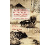 Readings in Later Chinese Philosophy: Han to the 20th Century