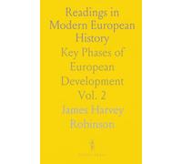 Readings in Modern European History: Key Phases of European Development