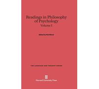 Readings in Philosophy of Psychology, Volume I: 1 (The Language and Thought Series, 1)