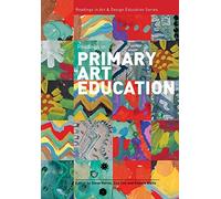 Readings in Primary Art Education (Readings in Art and Design Education)