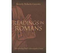 Readings in Romans : Interpreting Paul's Apocalyptic Gospel