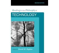 Readings in the Philosophy of Technology, Second Edition