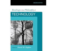 Readings in the Philosophy of Technology, Second Edition