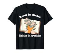 Reads In Silence Thinks In Sparkles Book Lover Bookworm T-Shirt