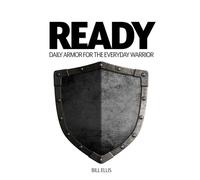 Ready: Daily Armor for the Everyday Warrior