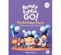 Ready Eddie Go! The Birthday Party: Finding out about parties with friends!