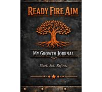 Ready Fire Aim My Journal