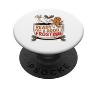 Ready for a good frosting funny adult humor gingerbread man PopSockets Adhesive PopGrip
