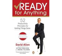 Ready for Anything: 52 Productivity Principles for Getting Things Done