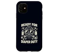 Ready For Diaper Duty New Parent Survival Humor Case for iPhone 11