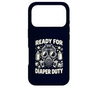 Ready For Diaper Duty New Parent Survival Humor Case for iPhone 17 Pro