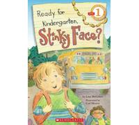 Ready for Kindergarten, Stinky Face? (Scholastic Reader: Level 1)