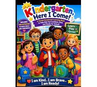 Ready for Kindergarten!: The Ultimate Kindergarten Readiness Activity Book for Social Skills, Confidence & School Success