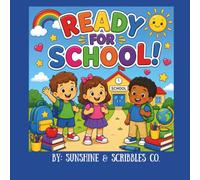 Ready for School!: A Fun Preschool & Kindergarten Coloring Book with 30 Easy Coloring Pages for Kids Ages 3-5 | First Day of School, ABCs, Numbers, Friends, Playground Fun & More
