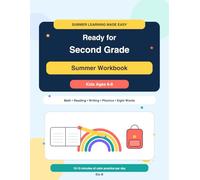 Ready for Second Grade Summer Workbook: Math, Reading, Writing, Phonics and Sight Words Review for Kids Ages 6-8