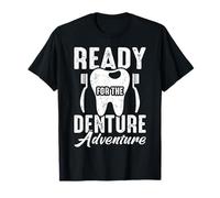 Ready For The Denture Adventure Funny Dentist T-Shirt