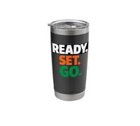 Ready Go Marathon Go Time Get Moving Sprinter 10k 5k Race Stainless Steel Insulated Tumbler
