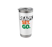 Ready Go Marathon Go Time Get Moving Sprinter 10k 5k Race Stainless Steel Insulated Tumbler