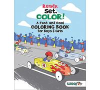 Ready, Set, Color! A Fast and Cool Coloring Book for Boys & Girls: (Coloring Pages for Kids) (Woo! Jr. Kids Activities Books)