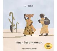 Ready Set Go Books I Hide: Playing Hide & Seek in Ethiopia in Somali & English Ready Set Go Books Multicolor