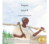 Ready Set Go Books Papas: Leading, Laughing, Loving in English & Tigrinya Paperback Ready Set Go Books Multicolor