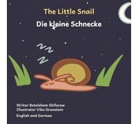 Ready Set Go Books The Little Snail: Good Things Come To Those Who Wait in English Ready Set Go Books Multicolor