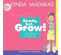 Ready, Set, Grow!: A What's Happening to My Body? Book for Younger Girls