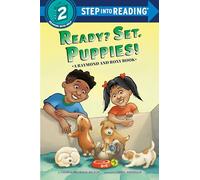 Ready? Set. Puppies! (Raymond and Roxy) (Step Into Reading)