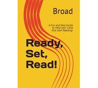 Ready, Set, Read!: A Fun and Easy Guide to Help your Little One start Reading!