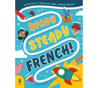 Ready Steady French: Activity Book to Practise Your French Skills