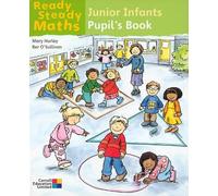 Ready Steady Maths junior Infant Activity Book: Junior Infants Activity Book