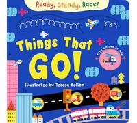 Ready, Steady, Race! Things That Go! – An interactive tilt and slide book with multiple endings!