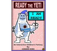 READY THE YETI: I AM READY ("Quest of the "BIG FEET" - READY THE YETI)