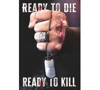 Ready to Die Ready to Kill
