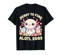 Ready to Find a Lotl Eggs Cute Axolotl Easter Egg Hunt Meme T-Shirt