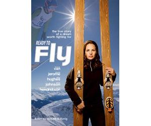 Ready to Fly: The True Story of a Dream Worth Fighting For