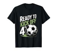 Ready to Kick Off 4TH Grade First Day of School T-Shirt
