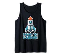 Ready to Launch Space Enthusiasts Fun Adventure Apparel Tank Top