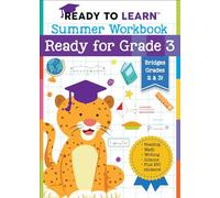 Ready to Learn: Summer Workbook: Ready for Grade 3