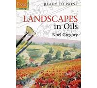 Ready to Paint: Landscapes in Oils