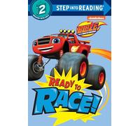 Ready to Race! (Blaze and the Monster Machines) (Step Into Reading)